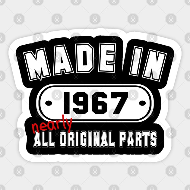 Made In 1967 Nearly All Original Parts Sticker by PeppermintClover